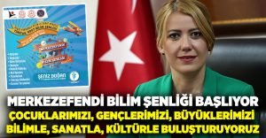 Merkezefendi Bilim Şenliği başlıyor