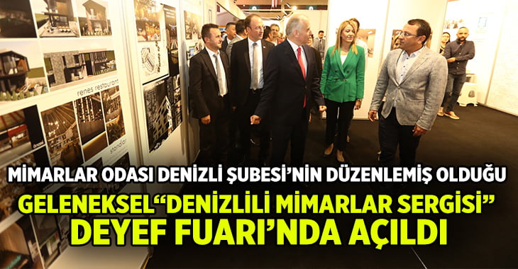 Denizlili Mimarlar Sergisi DEYEF’te açıldı