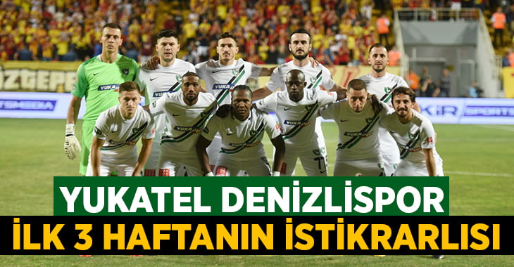 Süper Lig’in istikrarlı takımı: YUKATEL Denizlispor