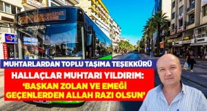 Muhtarlardan toplu taşıma için Başkan Zolan’a teşekkür