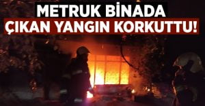 Metruk binada çıkan yangın korkuttu!