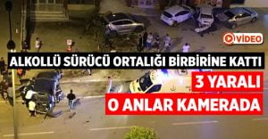 Alkollü sürücü ortalığı birbirine kattı, o anlar kamerada