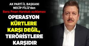 Başkan Filiz’den Barış Pınarı Harekatı açıklaması