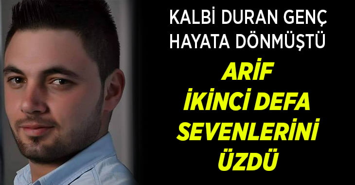 Genç Arif sevenlerini ikinci defa üzdü