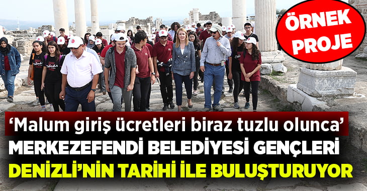 Merkezefendi Belediyesi’nden Denizli’nin tarihine yolculuk