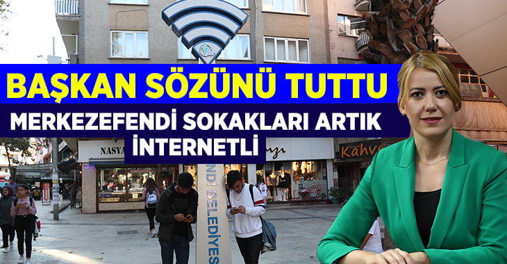 Merkezefendi sokaklarında ücretsiz internet