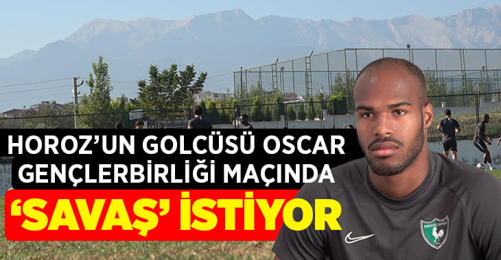 Denizlispor’un golcüsü Gençlerbirliği maçı öncesi konuştu