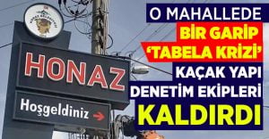 Pınarkent’te bir garip tabela krizi