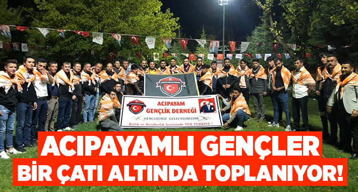 Acıpayamlı gençler tek çatı altında toplanıyor!