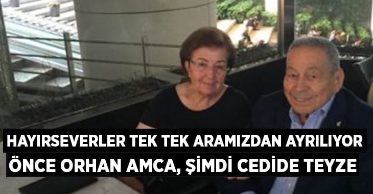 Denizli önce hayırsever Orhan amcasını, sonra Cedide teyzesini kaybetti