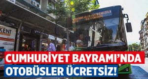 Denizli’de Cumhuriyet Bayramı’nda otobüsler ücretsiz olacak