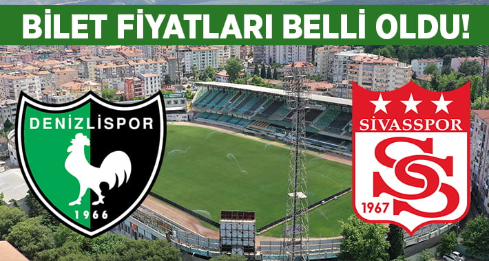 Yukatel Denizlispor- Sivasspor maçı bilet fiyatları belli oldu!