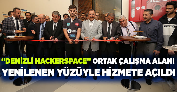 Denizli ‘HACKERSPACE’ Ortak Çalışma Alanı Yenilenen Yüzüyle Hizmete Açıldı