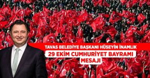 Tavas Belediye Başkanı İnamlık’tan Cumhuriyet Bayramı mesajı