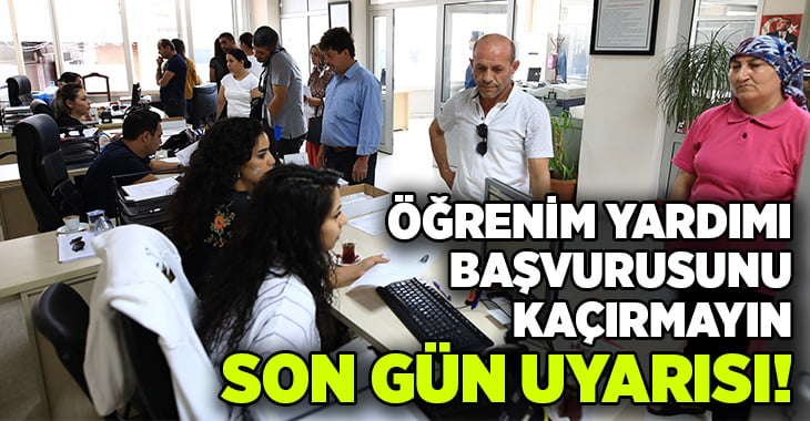 Büyükşehir’den öğrenim yardımı almak isteyenlere son gün uyarısı