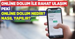 2 ayda 30 bin yolcu online yükleme yaptı