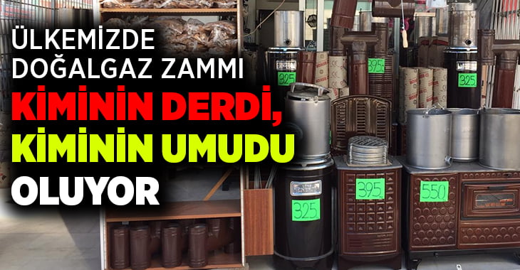 Soba satıcılarının umudu doğal gaz zammının satışlara olumlu yansımasında