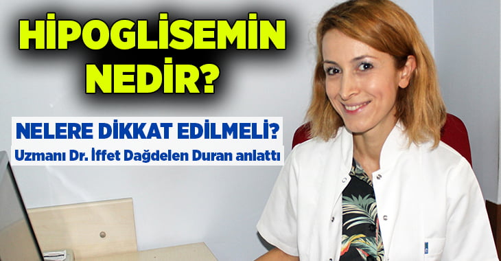 Hipoglisemin nedir? Nelere dikkat edilmeli?