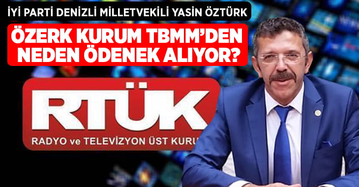 Özerk RTÜK TBMM’den neden ödenek alıyor?