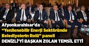 Başkan Zolan“Yenilenebilir Enerji Sektöründe Belediyelerin Rolü” paneline katıldı