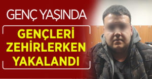 20 yaşındaki genç, eğlence mekanlarına uyuşturucu satarken yakalandı