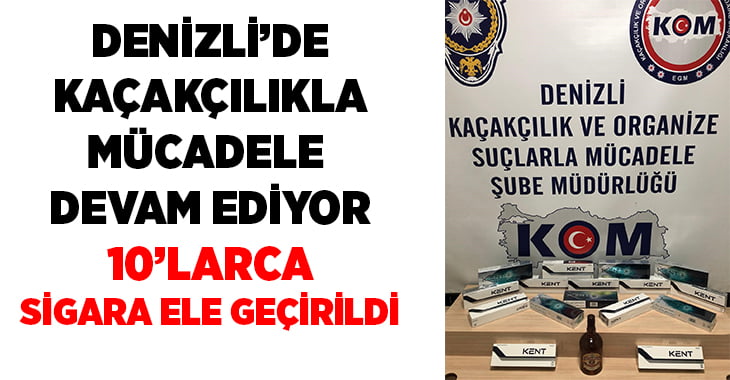 Denizli’de kaçak sigara ve alkol ele geçirildi