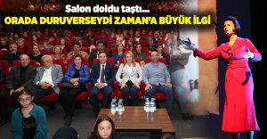 Orada Duruverseydi Zaman’a büyük ilgi