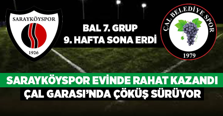 Sarayköyspor evinde rahat kazandı, Çal Belediyespor deplasmanda kayıp