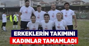 Erkek futbol takımı kadrosunu kadın memurlar tamamladı