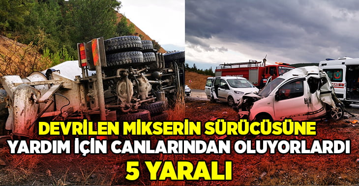 Devrilen mikser sürücüsüne yardım etmek isterken canlarından oluyorlardı