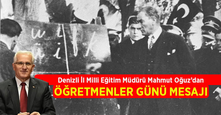 İl Milli Eğitim Müdürü Mahmut Oğuz’un 24 Kasım Öğretmenler Günü Mesajı