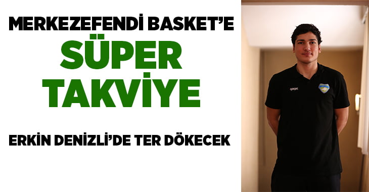 Merkezefendi’ye Süper takviye