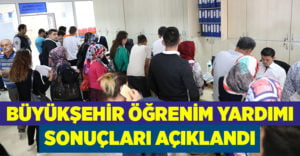 Büyükşehir, öğrenim yardımı sonuçlarını açıkladı