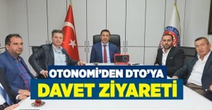 OTONOMİ’den DTO’ya ziyaret