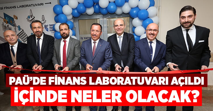 PAÜ’de Finans Laboratuvarı Açıldı