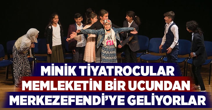 Şırnaklı çocuk tiyatrocular Denizli’ye geliyor