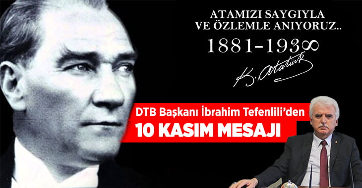 Başkan Tefenlili’den 10 Kasım Mesajı