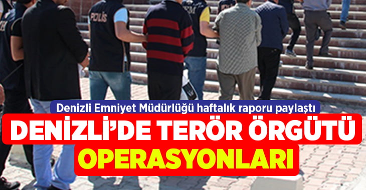 Denizli’de terör operasyonlarında gözaltı