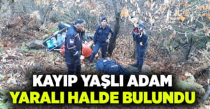 Kayıp yaşlı adam yaralı halde bulundu