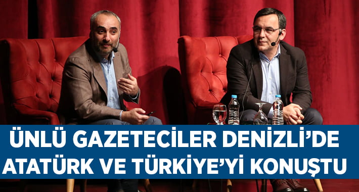 Zeyrek ve Saymaz Denizli’de Atatürk’ü ve Türkiye’yi konuştu