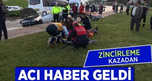 Zincirleme kazadan acı haber geldi