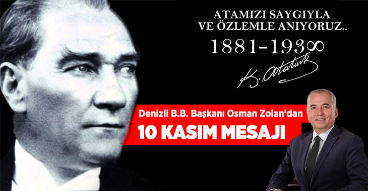 Başkan Osman Zolan’dan 10 Kasım mesajı