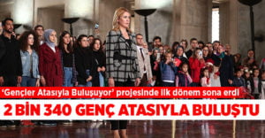 ‘Gençler Atasıyla Buluşuyor’ projesinde ilk dönem sona erdi