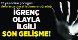 12 yaşındaki çocuğa cinsel istismar uygulayan belletmen yakalandı