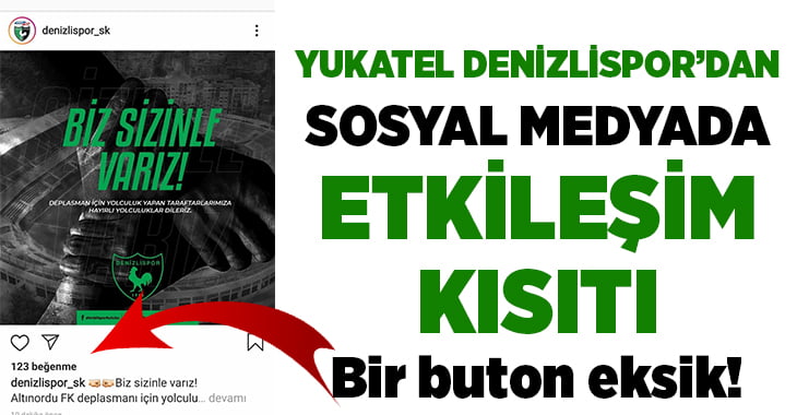 Yukatel Denizlispor sosyal medyada etkileşime kapandı