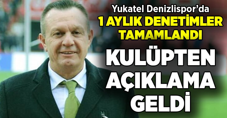 Yukatel Denizlispor’da Dernekler Masası ve Vergi Dairesi denetimleri tamamlandı