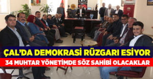 Çal’da demokrasi rüzgarı esecek