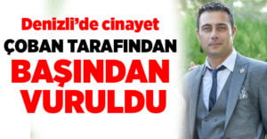 Çoban, patronu Fatih Kürşad Yağcı’yı öldürdü