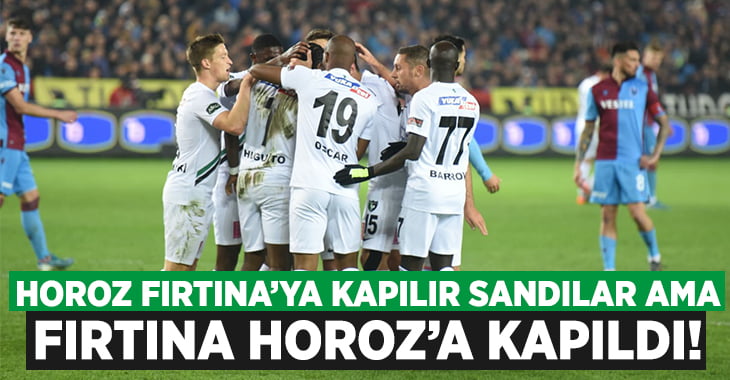 Fırtına, Horoz’a kapıldı!