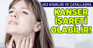 Ses kısıklığı ve çatallaşma kansere işaret olabilir